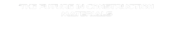 Texto en blanco con la frase "The future in construction materials" en letras grandes.